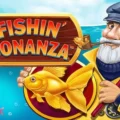 Fishin’ Bonanza