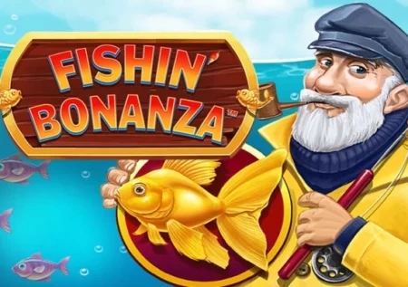 Fishin’ Bonanza