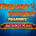 Fishin’ Frenzy Megaways Jackpot King