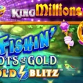 Fishin’ Pots of Gold: Gold Blitz King Millions