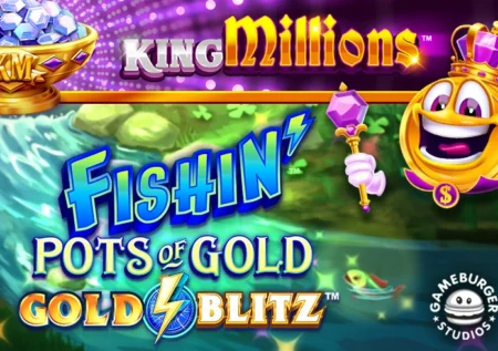 Fishin’ Pots of Gold: Gold Blitz King Millions