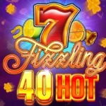 Fizzling 40 Hot