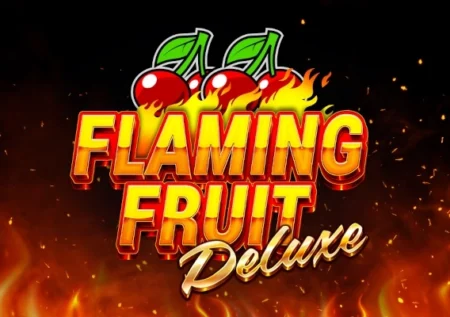 Flaming Fruit Deluxe