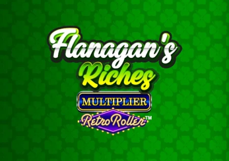 Flanagan’s Riches Multiplier Retro Roller