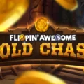 Flippin’ Awesome Gold Chase