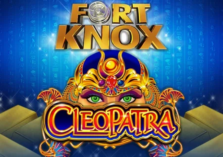 Fort Knox Cleopatra
