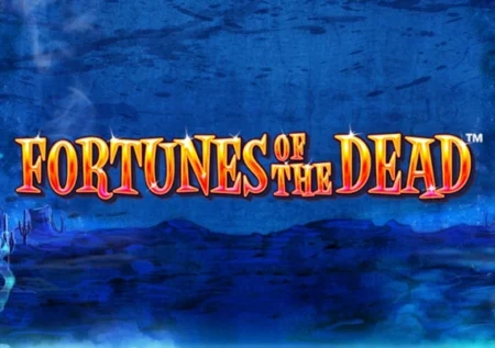 Fortunes of the Dead