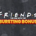 Friends The One With The Bursting Bonus