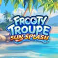 Frooty Troupe – Sun Splash