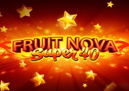 Fruit Super Nova 40