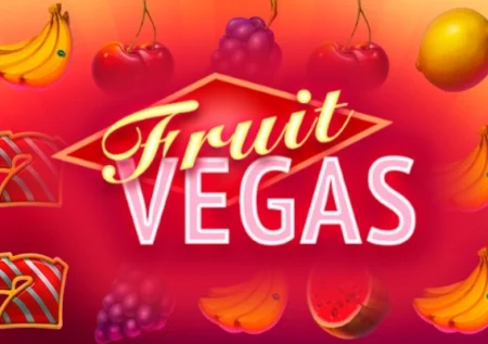 Fruit Vegas