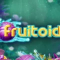 Fruitoids
