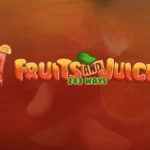 Fruits and Juice