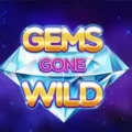 Gems Gone Wild