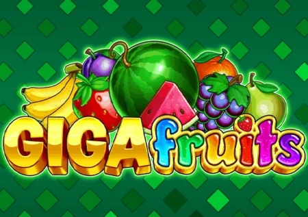 Giga Fruits