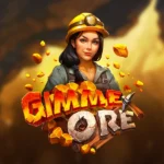 Gimme Ore