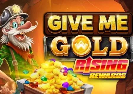 Give Me Gold: Rising Rewards