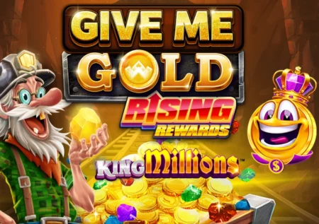 Give Me Gold: Rising Rewards King Millions