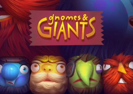 Gnomes & Giants