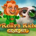Gold Hit O’Reilly’s Riches