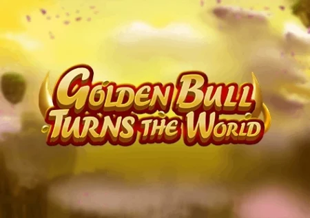 Golden Bull Turns the World