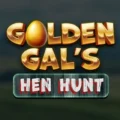 Golden Gal’s: Hen Hunt