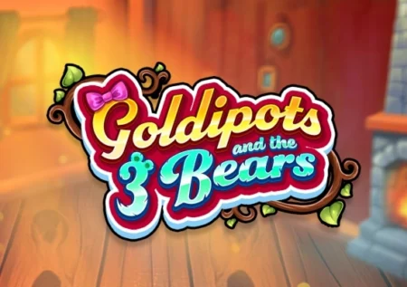 Goldipots and the 3 Bears