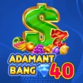 Adamant Bang 40