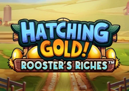 Hatching Gold! Rooster’s Riches
