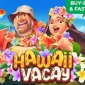 Hawaii Vacay
