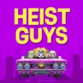 Heist Guys