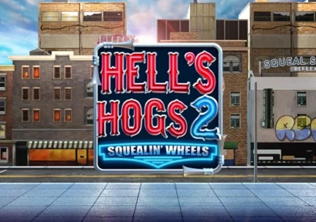 Hell’s Hogs 2 – Squealin’ Wheels
