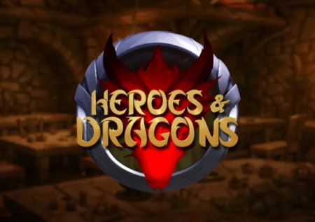 Heroes & Dragons