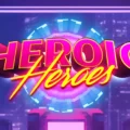 Heroic Heroes