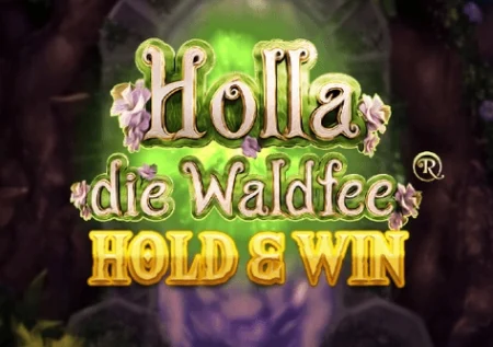 Holla die Waldfee Hold & Win