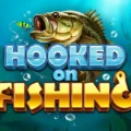 Hooked on Fishing