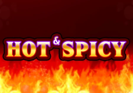 Hot & Spicy