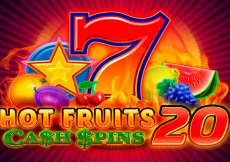 Hot Fruits 20 Cash Spins