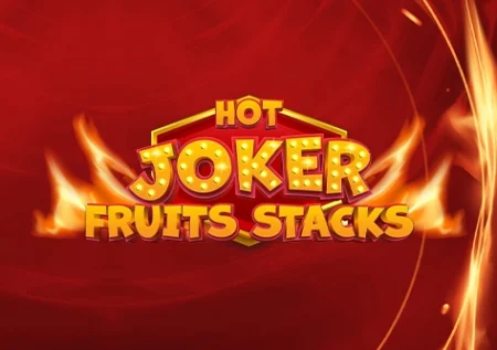 Hot Joker Fruits Stacks