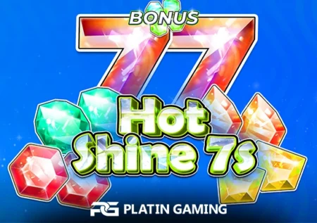 Hot Shine 7s