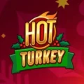 Hot Turkey
