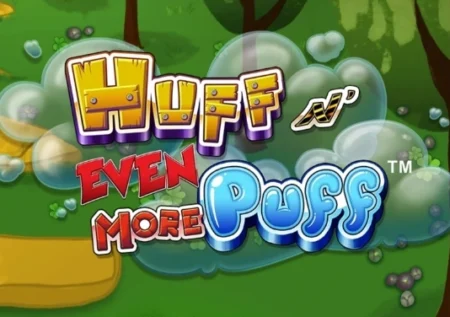 Huff N’ Even More Puff