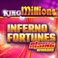 Inferno Fortunes Rising Rewards King Millions