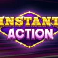 Instant Action