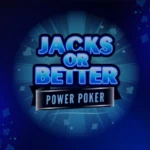 Jacks or Better – Power Poker