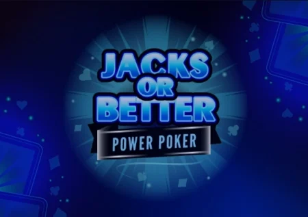 Jacks or Better – Power Poker