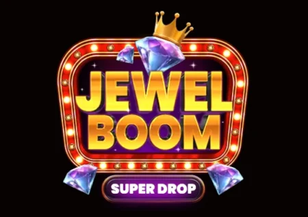 Jewel Boom Super Drop
