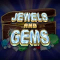 Jewels and Gems