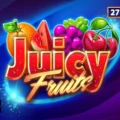 Juicy Fruits 27 Ways