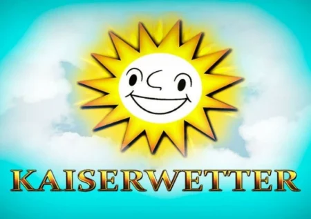 Kaiserwetter